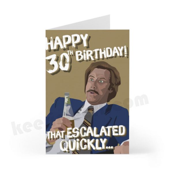 30 ESCALATED Birthday Card