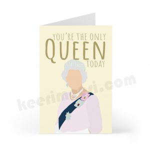 QUEEN Birthday Card