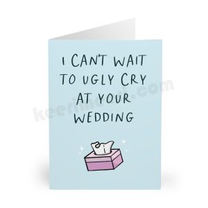 UGLY CRY Wedding Card