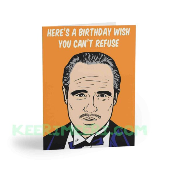 CANT REFUSE Birthday Card
