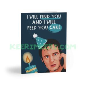 I WILL FIND YOU Birthday Card
